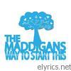 Maddigans - Way to Start This - EP