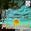 El Regreso de Madrigal