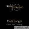 Mads Langer - I Was Just Thinking - Single