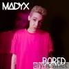 Bored - Single