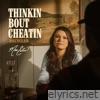 Thinkin' 'Bout Cheatin' (Recycled) - Single