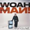 Woah Man! - Single