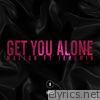 Maejor - Get You Alone (feat. Jeremih) - Single