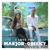 Maejor & Greeicy - I Love You (432 Hz) - Single