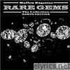 Rare Gems - The Collection (Bonus Edition)