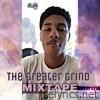 The Greater Grind Mixtape