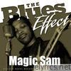 The Blues Effect - Magic Sam