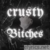 Crusty Bitches - Single