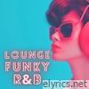 Lounge Funky R&B