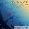 FALLING DOWN - Single