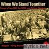 When We Stand Together