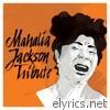 Mahalia Jackson Tribute