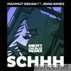 Mahmut Orhan - Schhh (Mert Oksuz Remix) [feat. Irina Rimes] - Single