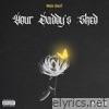 YOUR DADDY'S SHED - Single