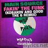 Fakin' the Funk (Kobakov and Good the 6 Remix) - Single