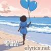 Birthday by the Waves - Single