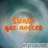 Siento que aveces - Single