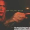 Let This One Drive - Single