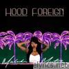 Hood Foreign - EP