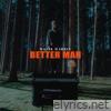 Better Man - Single