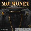 Mally Mall - Mo' Money (feat. French Montana & Trae Tha Truth) - Single