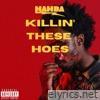 Killin' These Hoes - EP