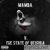 Mamba V. The State of Georgia (feat. Dash, WhiteApeGrim, Du¢k & HERMES) - EP