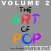 The Art of Pop / Volume 2