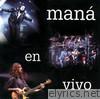 Mana - En Vivo