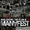 Avalanche / No Plan B - EP