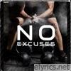 No Excuses