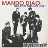 Mando Diao - Mando Diao: Greatest Hits, Vol. 1