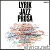 Lyrik Jazz Prosa (Live)