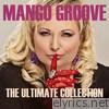 Ultimate Collection: Mango Groove