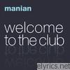 Manian - Welcome to the Club
