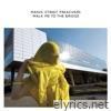 Walk Me to the Bridge - EP