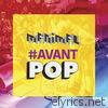 #Avantpop