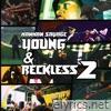 Young & Reckless 2