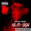 Manman Savage - No Cosign