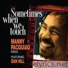 Sometimes When We Touch (Remixes) [feat. Dan Hill] - EP