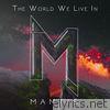 The World We Live In - EP