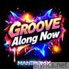 Groove Along Now - Single