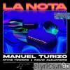 Manuel Turizo, Rauw Alejandro & Myke Towers - La Nota - Single