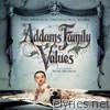 Addams Family Values (The Original Orchestral Score)