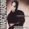 Marco Masini - Malinconoia