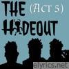 Marcu5thebaw5 - The Hideout: Act 5 - EP