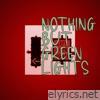 NOTHING BUT GREEN LIGHTS - Single