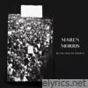 Maren Morris - Better Than We Found It - Single
