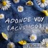 Adonde voy (Acústico) - Single