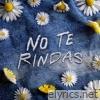 No te rindas - Single